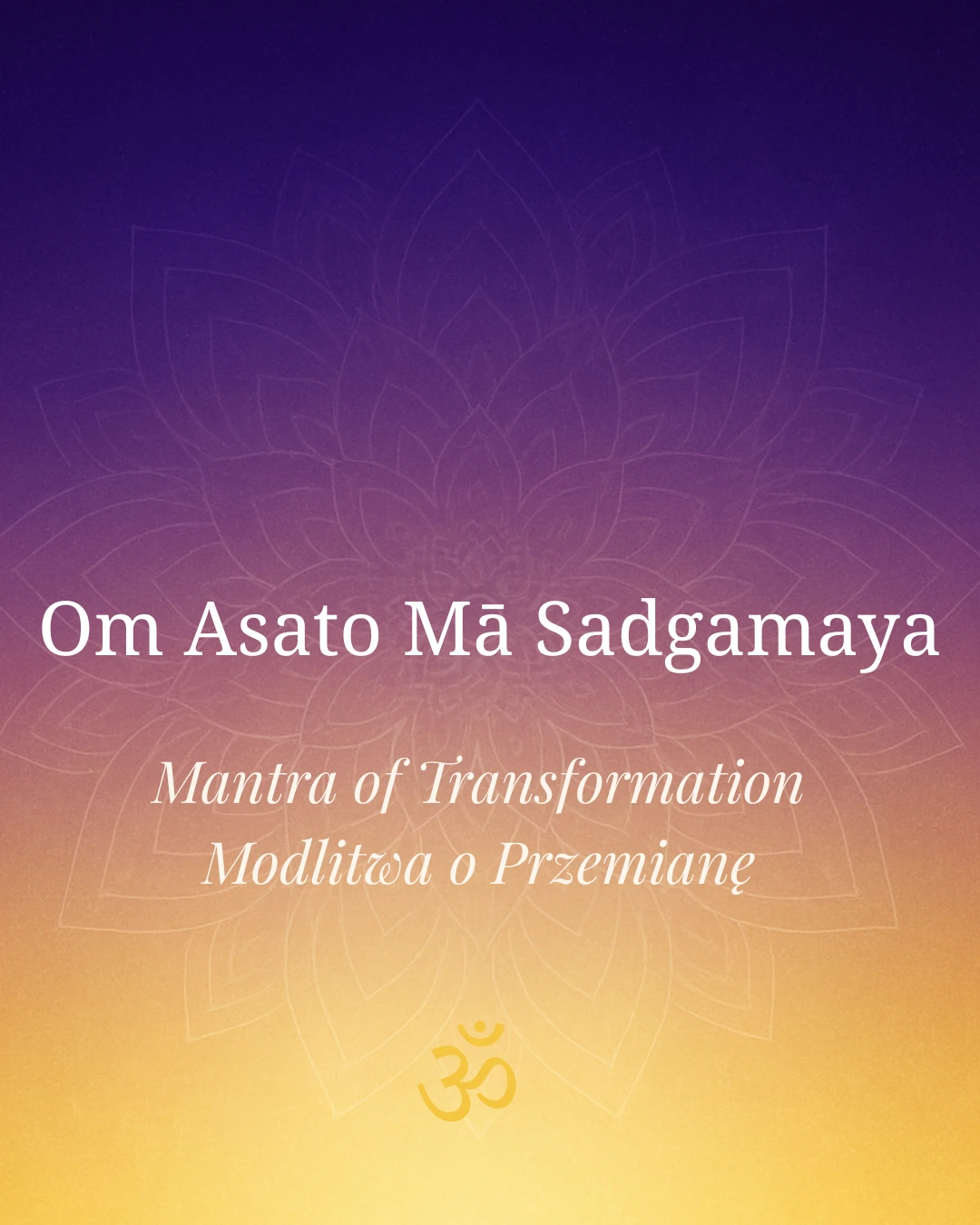 Slajd z Canvy z tytułem Om Asato Mā Sadgamaya Mantra of Transformation i symbolem Om.